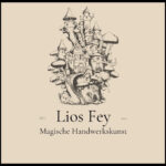 Lios Fey – Magische Handwerkskunst